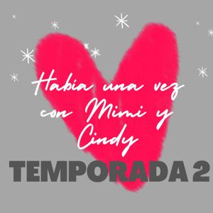 Había una vez con Mimi y Cindy