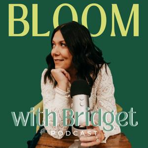 Bloom With Bridget