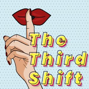 The Third Shift 第三輪班