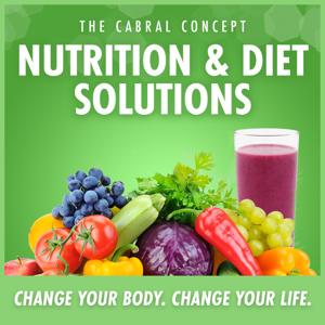 Nutrition & Diet Solutions by Dr. Stephen Cabral