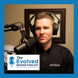 Evolved Broker Podcast