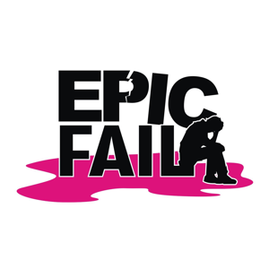 Epic Fail podcast