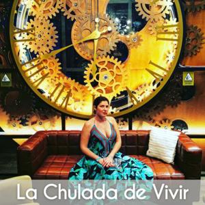 La Chulada de Vivir