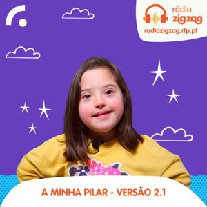 A Minha Pilar - Versão 2.1 by Rádio Zig Zag - RTP