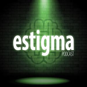 Estigma Podcast