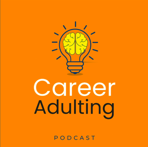 The Career Adulting Podcast