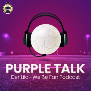 Purple Talk - Der Lila-Weiße Fan Podcast