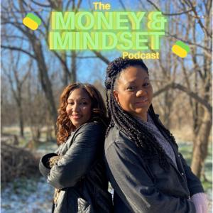 Money & Mindset Podcast