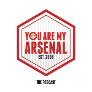 The You Are My Arsenal Podcast