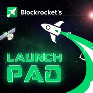 BLOCKROCKET’s Launch Pad