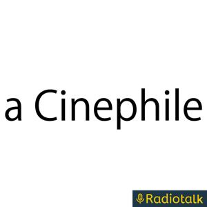 ミニシアター系映画番組 -a Cinephile-