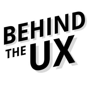 Behind the UX