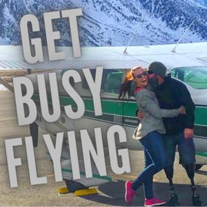 Get Busy Flying