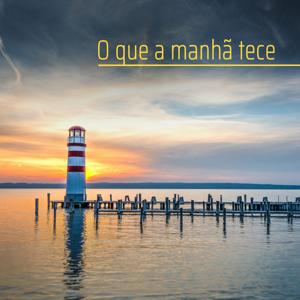 TSF - O que a manhã tece - Podcast