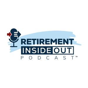 Retirement Inside Out with Tom Lamendola