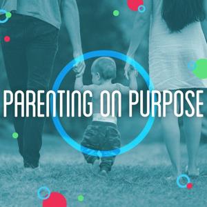 Parenting On Purpose