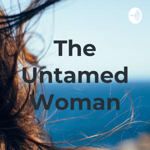 The Untamed Woman