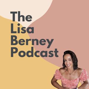 The Lisa Berney Podcast