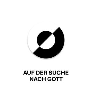 Auf der Suche nach Gott