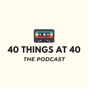 40 Things at 40