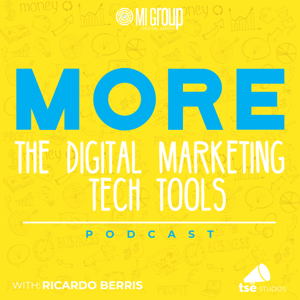 MORE - The Digital Marketing Tech Tools Podcast