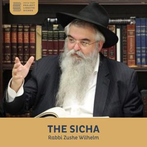 The Sicha, Rabbi Zushe Wilhelm