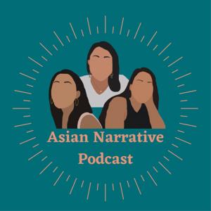 Asian Narrative Podcast