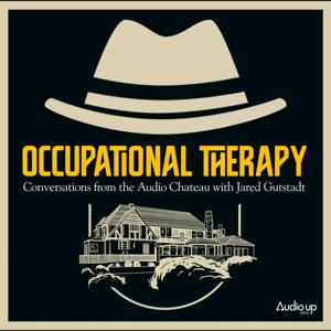 Occupational Therapy : Conversations from the Audio Chateau by Audio Up, Inc