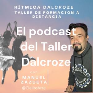 El podcast del Taller Dalcroze