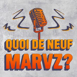 Quoi de neuf Marvz?