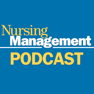 Nursing Management Podcast by Wolters Kluwer