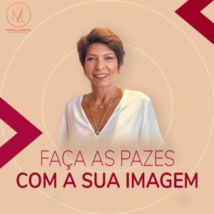 Faça as Pazes com a sua Imagem por Marcela Zanette