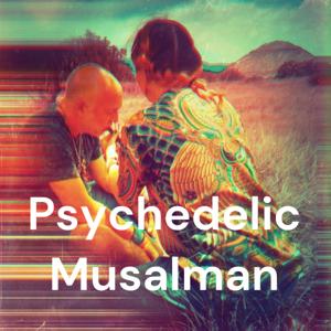 Psychedelic Musalman