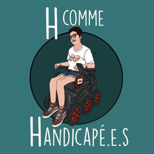 H comme Handicapé.e.s by Hermine Garnier