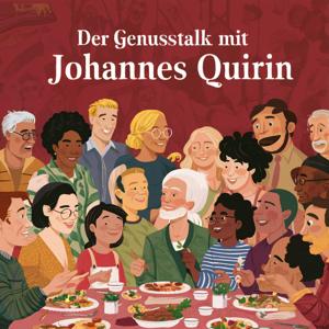 Der Genusstalk mit Johannes Quirin