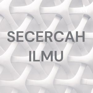 SECERCAH ILMU