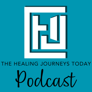 Healing Journeys Today Podcast by healingjourneystoday
