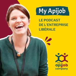 My Apijob : le podcast de l'entreprise libérale !