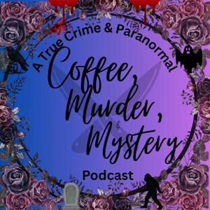 Coffee, Murder, & Mystery