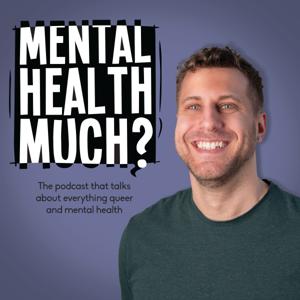 Mental Health Much?