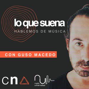 Lo Que Suena, hablemos de música