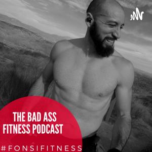 The Bad Ass Fitness podcast