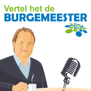 Vertel het de burgemeester - met Hein van der Loo