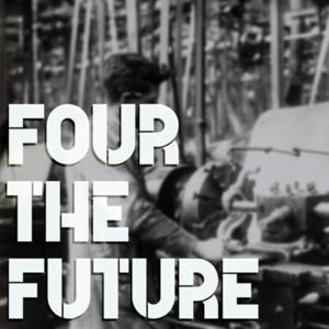 Four the Future