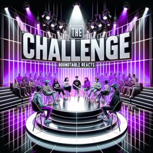 The Challenge: Roundtable Reacts by Levi Hall