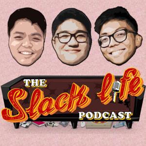 The Slack Life Podcast