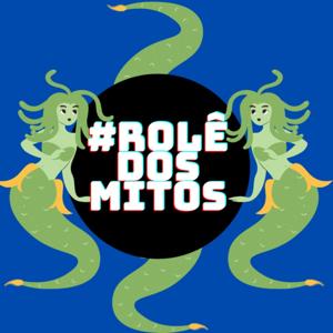 Rolê Dos Mitos