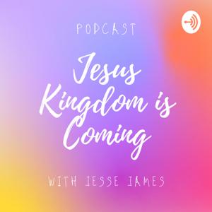 Jesus Kingdom is Coming