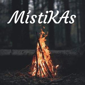 MístiKAs