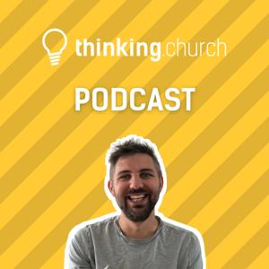 thinking.church podcast